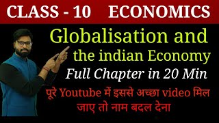 Globalisation and the Indian Economy class 10  class 10 economics chapter 4 [upl. by Calore]