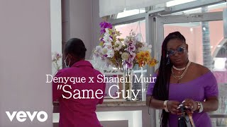 Shaneil Muir Denyque  Same Guy Official Music Video [upl. by Yecaw758]