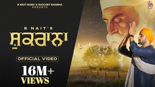 Shukrana  R Nait Official Video  Punjabi Song [upl. by Cleve6]