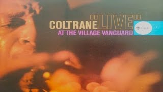 John Coltrane  Live At The Village Vanguard Full Album [upl. by Ennairrac]