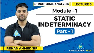 Lecture 3  Module 1  Static Indeterminacy Part  1  Structural Analysis [upl. by Ryann]