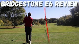 Bridgestone E6 Golf Ball Review [upl. by Stephanie724]