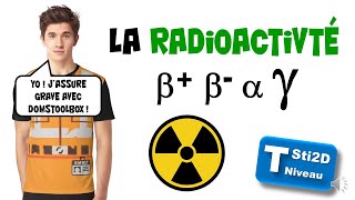 La Radioactivité  Résumé de cours pour les TSTI2D  Version 2020 [upl. by Fillian]