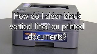 How do I clear black lines on printed documents  Brother HLL2360DW [upl. by Boyer268]