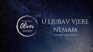 Oliver Dragojević amp Gibonni  U ljubav vjere nemam Official lyric video [upl. by Rawden]