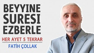 Beyyine suresi ezberle her ayet 5 tekrar Fatih Çollak [upl. by Necaj]