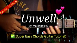 Unwell  Matchbox 20 Super Easy Chords  Guitar Tutorial [upl. by Atsyrc820]