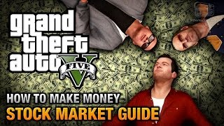 How to make money in GTA 5 Stock Market Guide [upl. by Nalek]