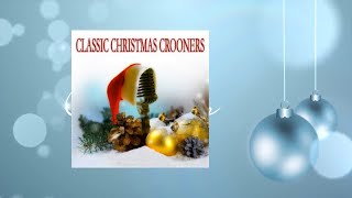 Classic Christmas Crooners [upl. by Lovato]