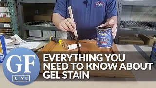 Everything You Need To Know About Gel Stain  GF Live [upl. by Malloy]