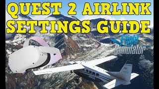 QUEST 2 AIRLINK FPS TWEAK GUIDE  MSFS VR [upl. by Enattirb823]