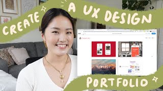 How to create your first UX design portfolio website [upl. by Cornia372]