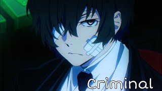 Dazai Osamu AMV Criminal [upl. by Htiekram271]