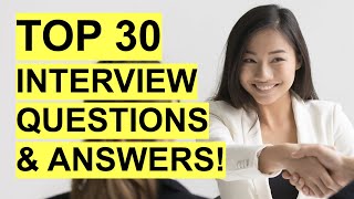 TOP 30 INTERVIEW QUESTIONS amp ANSWERS Job Interview PASS GUARANTEED [upl. by Ynnohj]