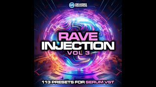 Rave Injection Vol 3  Serum VST Presets [upl. by Brieta]