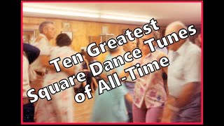 10 Greatest Square Dance Tunes of All Time [upl. by Eyak973]