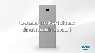 Beko  Comment arrêter l’alarme de mon réfrigérateur [upl. by Kerrie558]