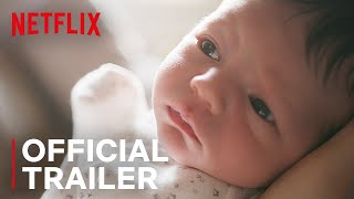 BABIES  Official Trailer  Netflix [upl. by Ennis779]