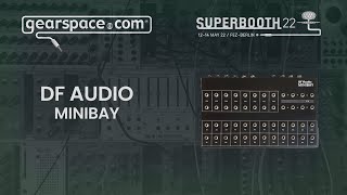 DF Audio Minibay  Gearspace  Superbooth 2022 [upl. by Euqinommod]