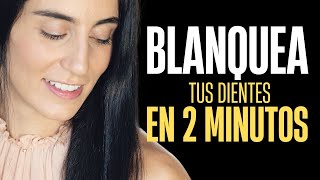 BLANQUEAMIENTO DENTAL NATURAL EN 2 MINUTOS [upl. by Levey]