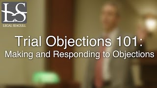 Trial Objections 101 Making and Responding to Objections [upl. by Soisinoid]