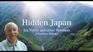 ～Hidden Japan IyaValley and other Wonders Tokushima  Shikoku [upl. by Tabatha]