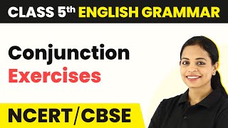 Conjunction Exercises  Class 5 English Grammar [upl. by Biagio467]