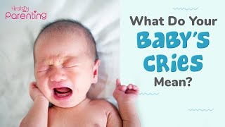 Understanding What Your Baby’s Cry Means [upl. by Meghann]