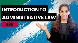 Introduction to Administrative Law  Evolution Examples amp Definitions  In Hindi [upl. by Joshua]