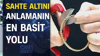 İşte uzmanından sahte altını anlamanın en basit yolu [upl. by Frazier]