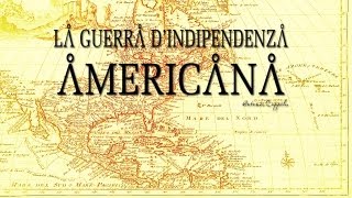 La Guerra dindipendenza Americana [upl. by Merkle848]