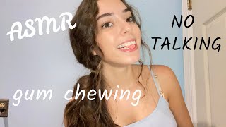 ASMR Gum Chewing NO TALKING [upl. by Coyle]