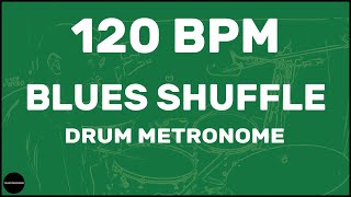 Blues Shuffle  Drum Metronome Loop  120 BPM [upl. by Dorree762]