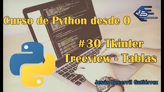 Tutorial Python 3 30 TreeView y Tablas [upl. by Eldrid]