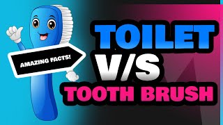 Toilet and Tooth Brush [upl. by Sidra]