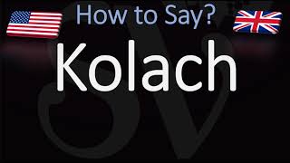 How to Pronounce Kolache Kolach CORRECTLY [upl. by Zeph150]