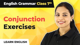 Conjunction Exercises  Class 7 English Grammar [upl. by Jahdiel]