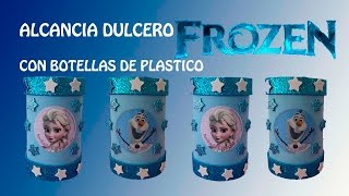 COMO HACER DULCERO ALCANCIA CON BOTELLAS DE PLASTICO [upl. by Hanonew]