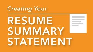 Creating Your Resume Summary Statement [upl. by Winni703]