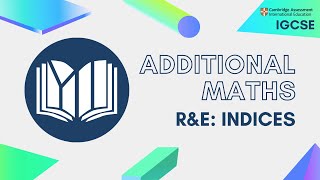 CIE IGCSE Additional Maths Indices [upl. by Kalikow]