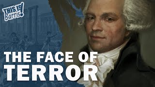 Maximilien Robespierre and the Reign of Terror Full Series [upl. by Ardnikat]