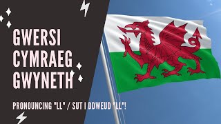 Welsh lessons  Beginner  How to pronounce LL [upl. by Shelburne439]