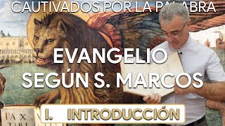 I INTRODUCCIÓN  Evangelio según san Marcos [upl. by Pentheam]