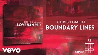 Chris Tomlin  Boundary Lines Lyrics amp Chord [upl. by Talbott77]