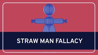 CRITICAL THINKING  Fallacies Straw Man Fallacy HD [upl. by Noired]