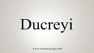 How To Say Ducreyi [upl. by Lalat]