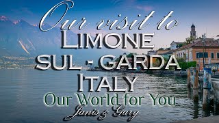 Our visit to Limone sul Garda Lake Garda Italy [upl. by Elyrad]