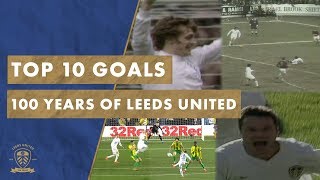 The top 10 goals in Leeds United’s Centenary [upl. by Loris490]