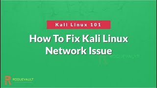 How To Fix Kali Linux Network Issue  Kali Linux WIFI Not Working  Kali Linux 101 [upl. by Ginder310]