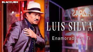 Luis Silva  Enamorado De Ti Audio Oficial [upl. by Mohammed850]